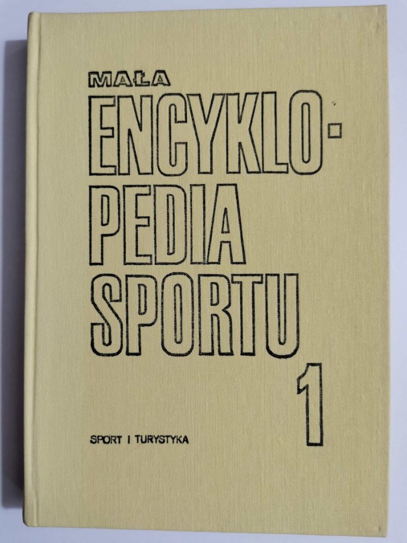 MAŁA ENCYKLOPEDIA SPORTU TOM 1 A-K 1985