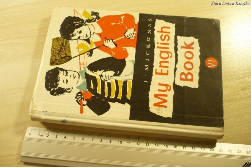 MY ENGLISH BOOK VI - Jan Mickunas (1964)