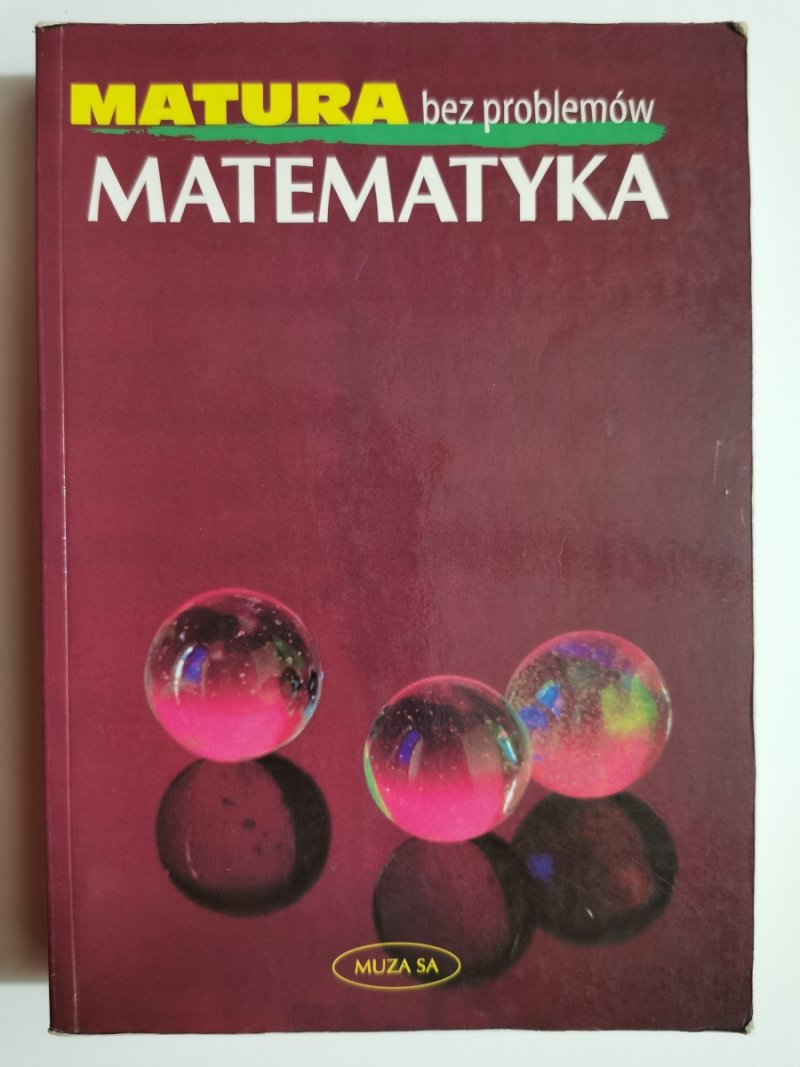 MATURA BEZ PROBLEMÓW. MATEMATYKA
