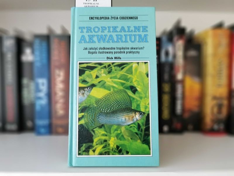 Tropikalne Akwarium - Dick Mills