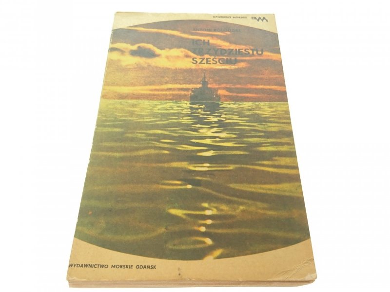 ICH TRZYDZIESTU SZEŚCIU - Antoni Kołodziej (1977)