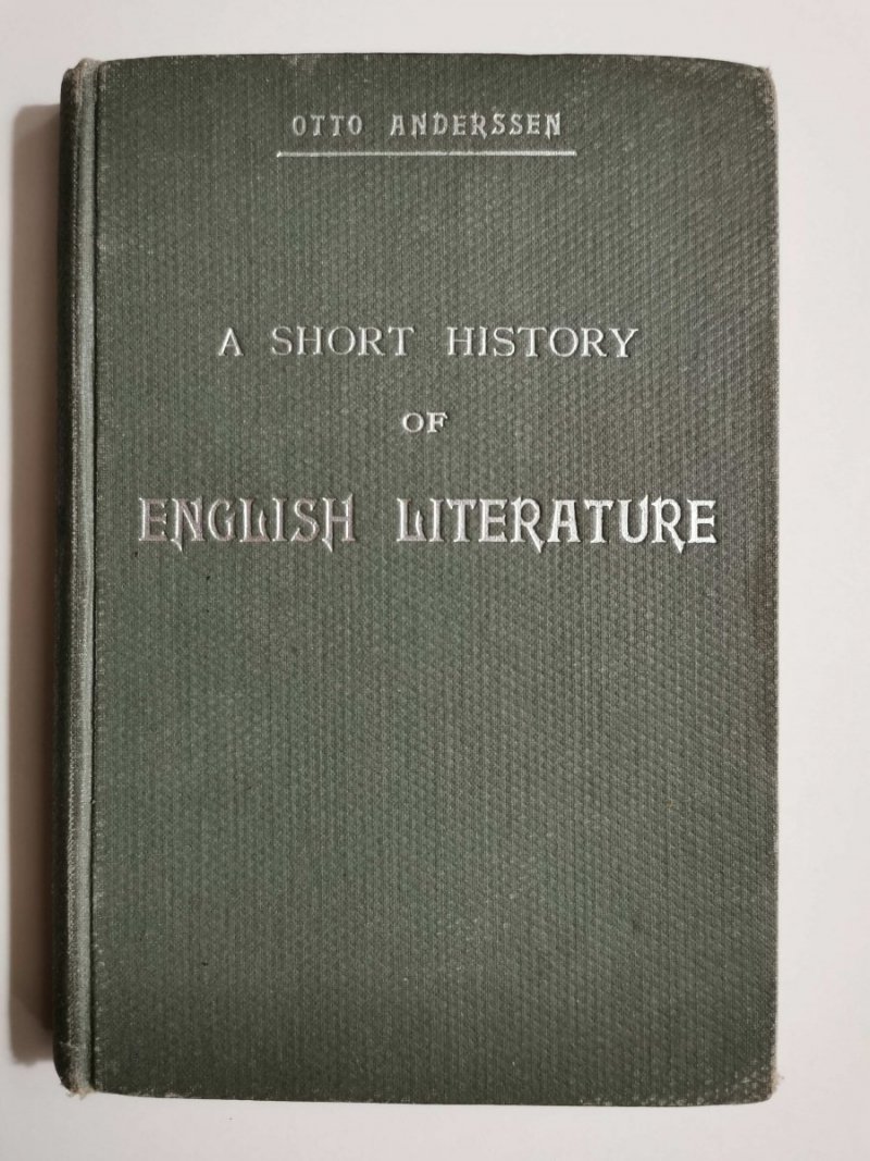 A SHORT STORY OF ENGLISH LITERATURE - Dr. Otto Andersen 