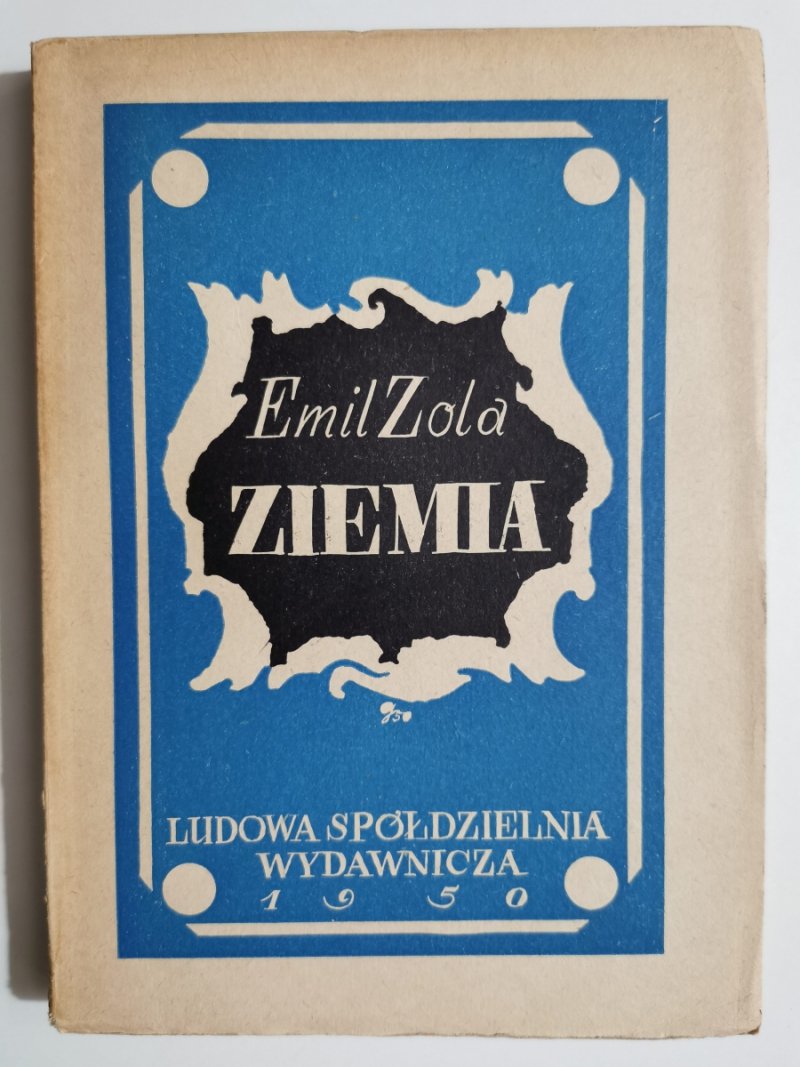 ZIEMIA - Emil Zola wyd.1950