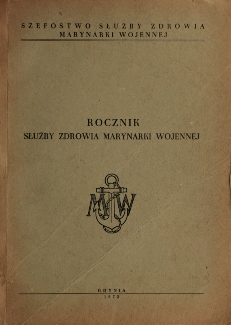 ROCZNIK SŁUŻBY ZDROWIA MARYNARKI WOJENNEJ 1972