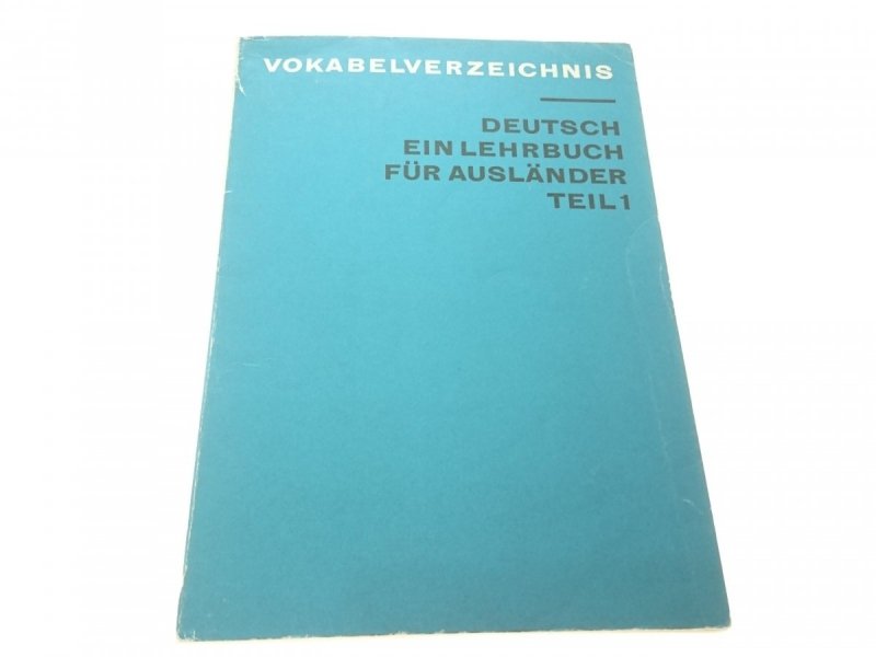 DEUTSCH EIN LEHRBUCH FUR AUSLANDER TEIL 1 (1972)
