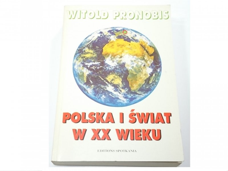 POLSKA I ŚWIAT W XX WIEKU - Witold Pronobis 1991