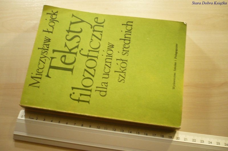 TEKSTY FILOZOFICZNE - Mieczysław Łojek 1987