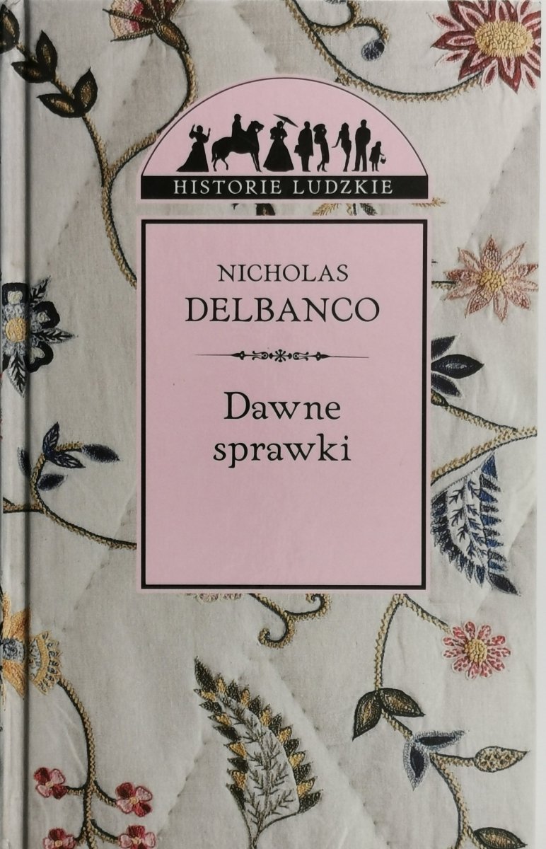 DAWNE SPRAWKI - Nicholas Delbanco
