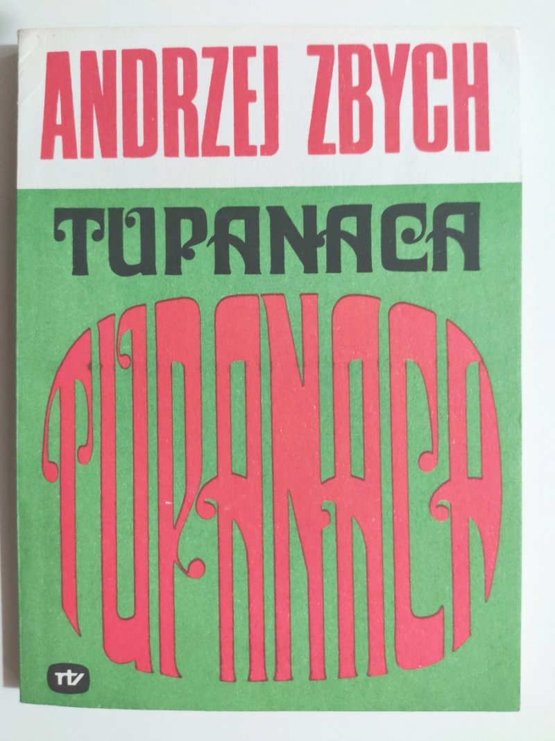 TUPANACA - Andrzej Zbych