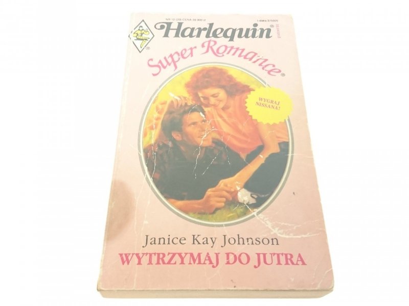 WYTRZYMAJ DO JUTRA - Janice Kay Johnson (1993)