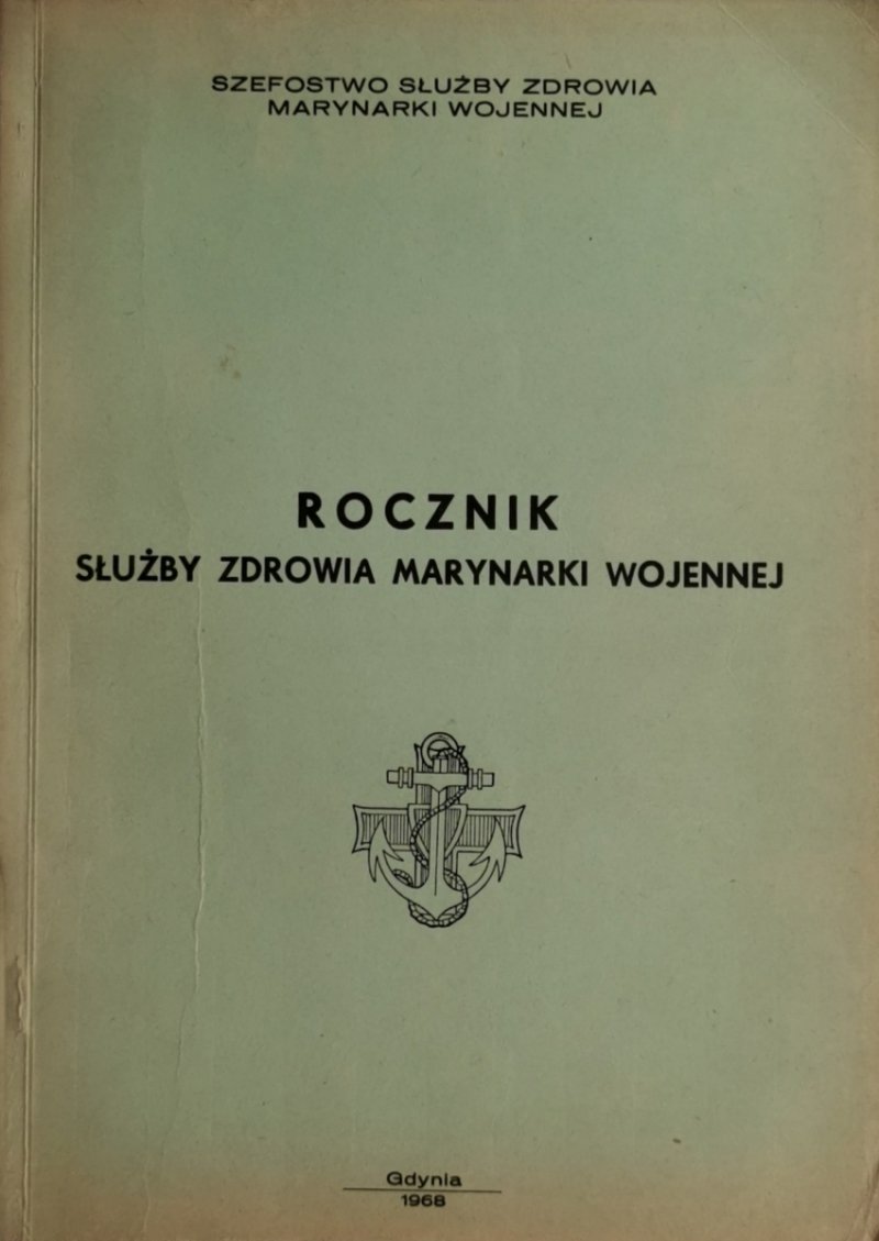 ROCZNIK SŁUŻBY ZDROWIA MARYNARKI WOJENNEJ 1968