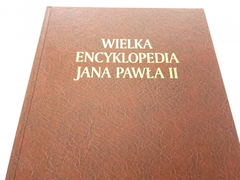 WIELKA ENCYKLOPEDIA JANA PAWŁA II TOM VIII F-G