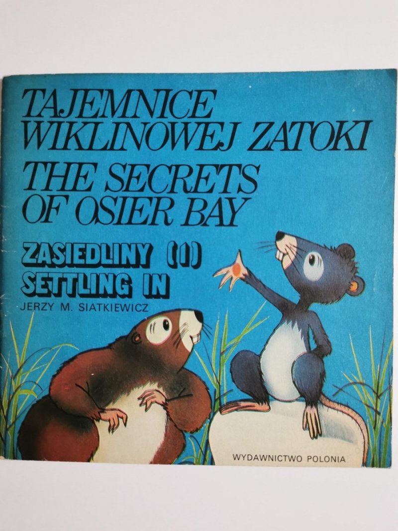 TAJEMNICE WIKLINOWEJ ZATOKI. ZASIEDLINY (1) - Jerzy M. Siatkiewicz 1987