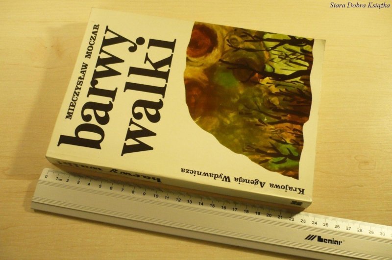 BARWY WALKI - Mieczysław Moczar (Wydanie XII 1979)