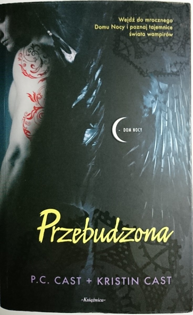 PRZEBUDZONA - P. C. Cast, Kristin Cast 2012