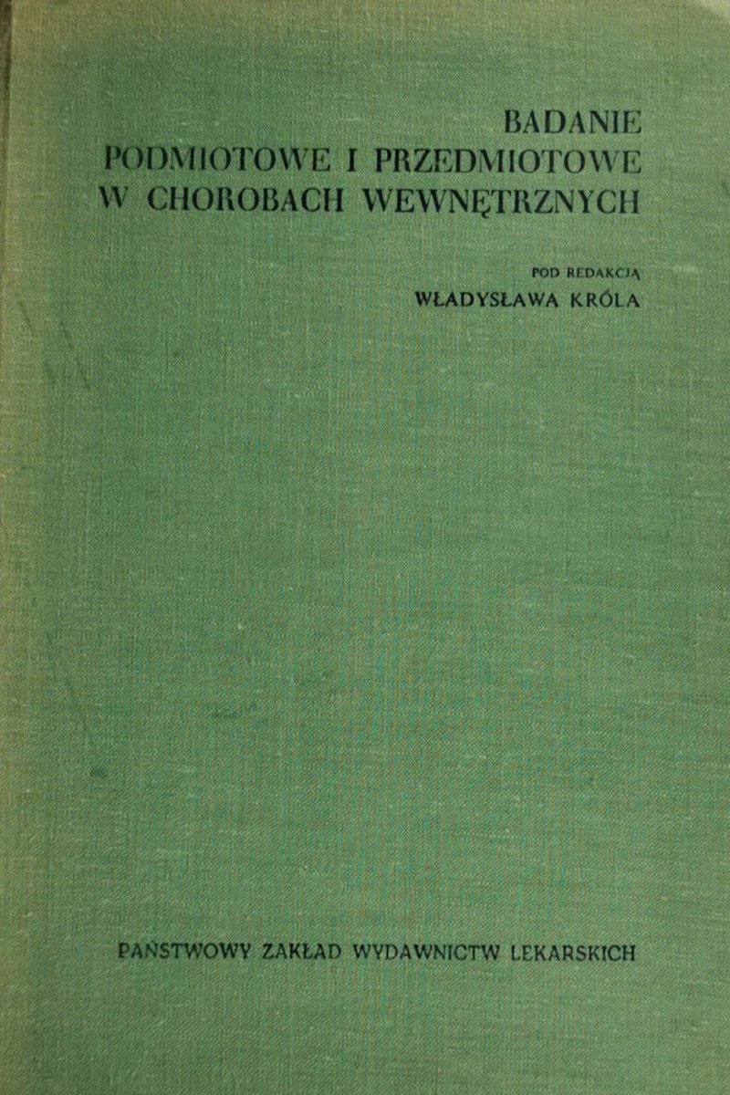 BADANIE PODMIOTOWE I PRZEDMIOTOWE W CHOROBACH WEWNĘTRZNYCH