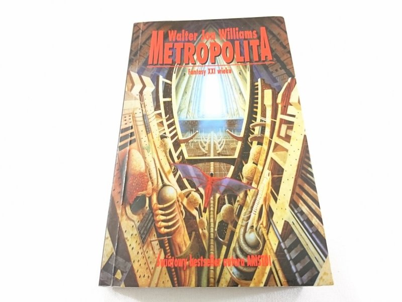 METROPOLITA - Walter Jon Williams 1998