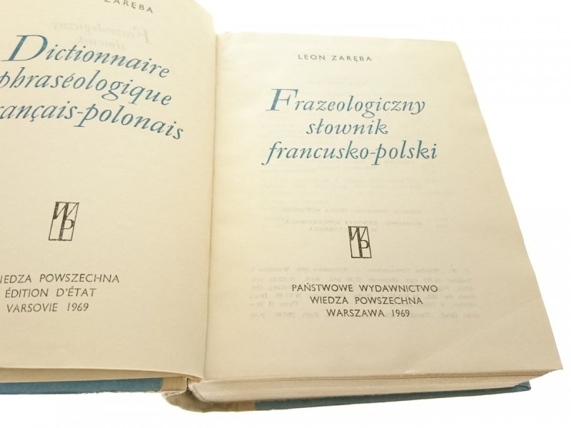 FRAZEOLOGICZNY SŁOWNIK FRANCUSKO-POLSKI - Zaręba