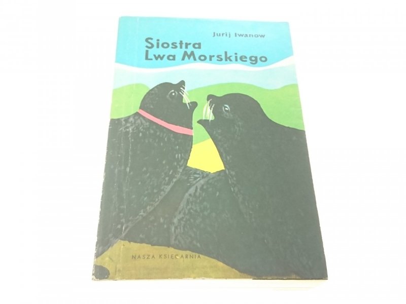 SIOSTRA LWA MORSKIEGO - Jurij Iwanow 1977