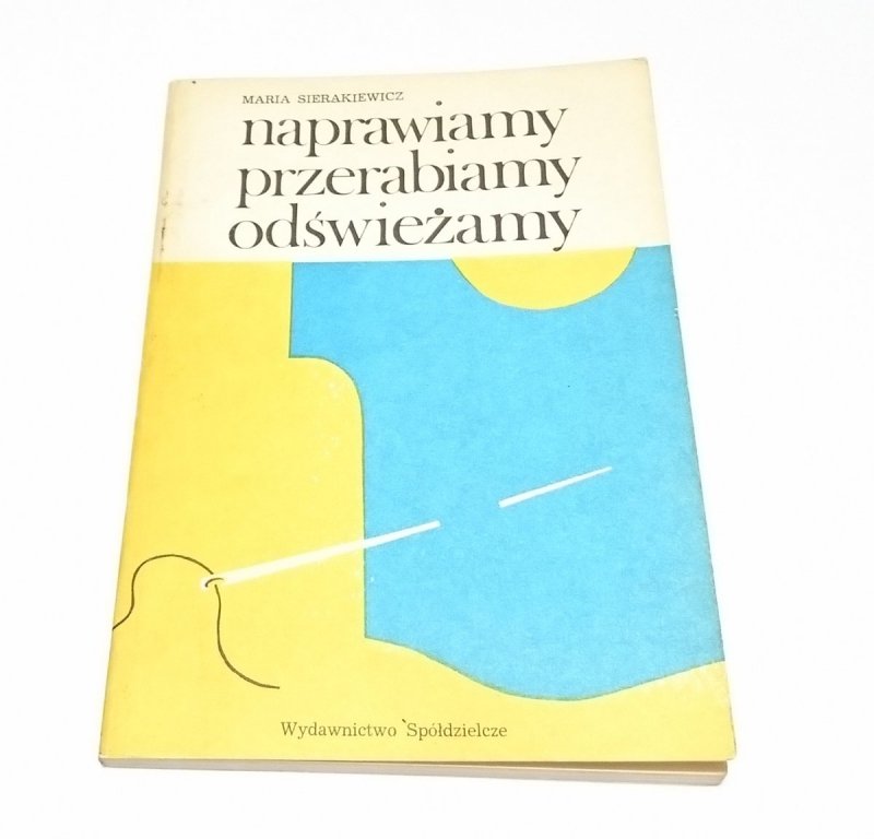 NAPRAWIAMY PRZERABIAMY ODŚWIEŻAMY - Siarakiewicz