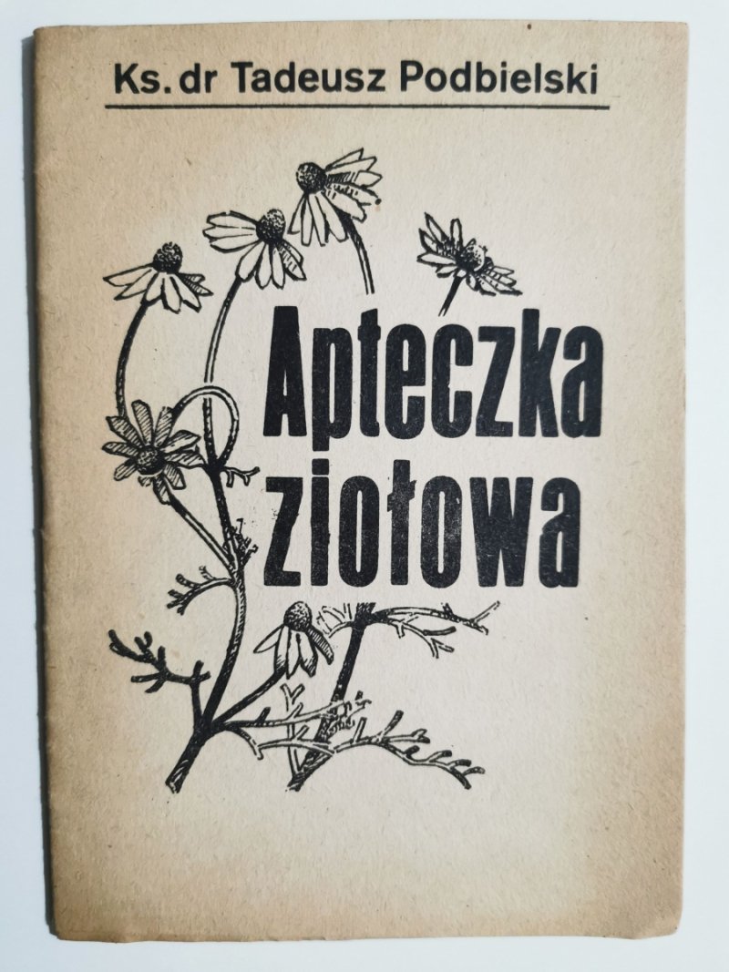 APTECZKA ZIOŁOWA - Tadeusz Podbielski