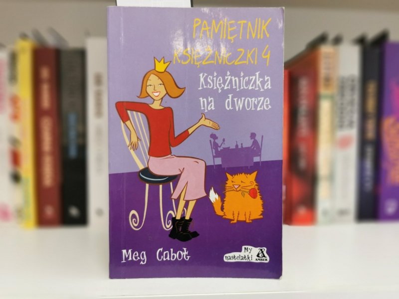 PAMIĘTNIK KSIĘŻNICZKI 4 KSIĘŻNICZKA NA DWORZE - Meg Cabot