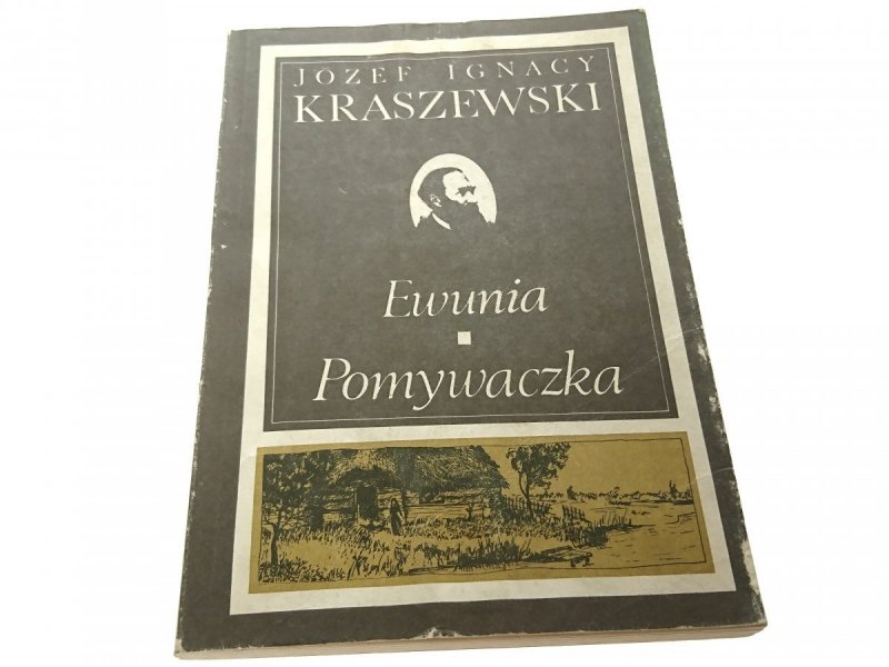 EWUNIA; POMYWACZKA - Józef Ignacy Kraszewski 1989