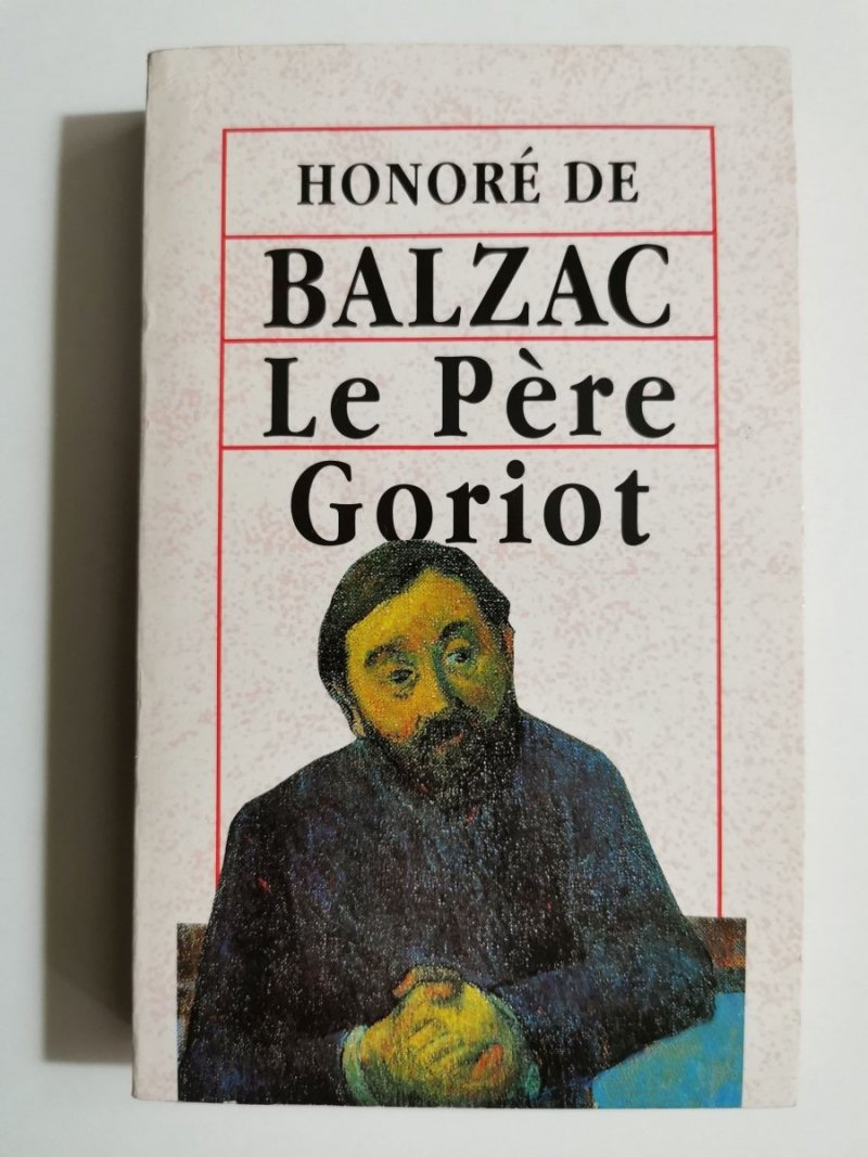 LE PERE GORIOT - Honore de Balzac 