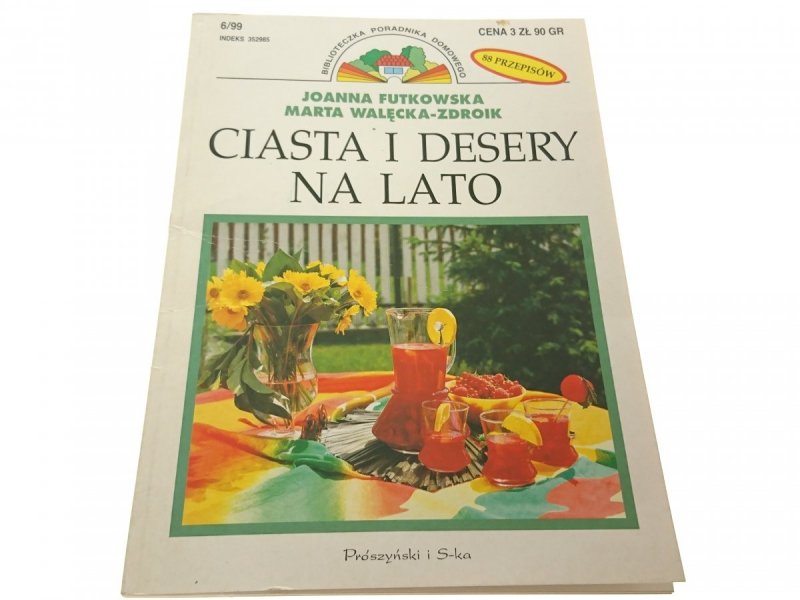 CIASTA I DESERY NA LATO - Joanna Futkowska 1999