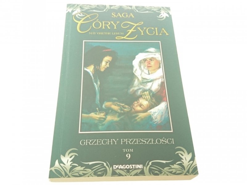 SAGA CÓRY ŻYCIA TOM 9: GRZECHY PRZESZŁOŚCI (2008)