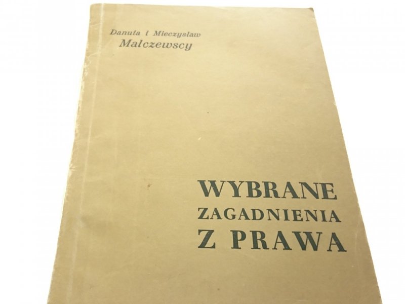 WYBRANE ZAGADNIENIA Z PRAWA - Malczewscy 1962