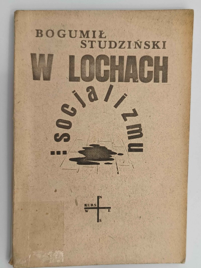 W LOCHACH SOCJALIZMU - Bogumił Studziński