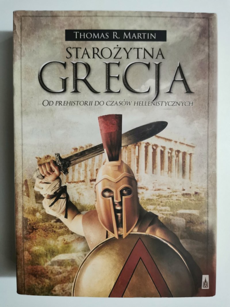 STAROŻYTNA GRECJA - Thomas R. Martin
