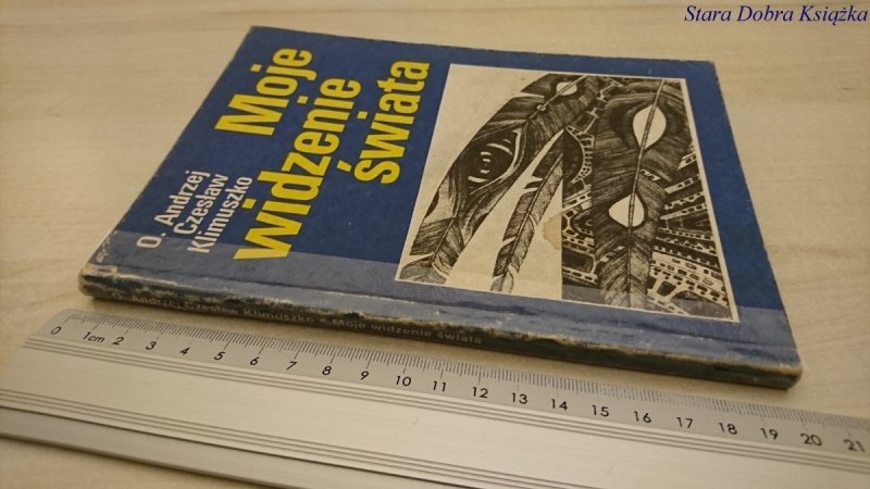 MOJE WIDZENIE ŚWIATA - o. A Czesław Klimuszko 1989
