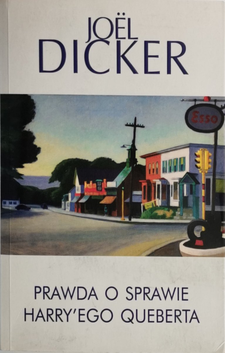 PRAWDA O SPRAWIE HARRY’EGO QUEBERTA - Joel Dicker