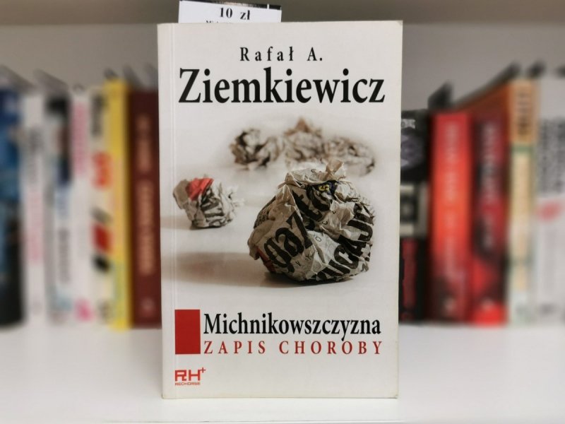 MICHNIKOWSZCZYZNA ZAPIS CHOROBY - Rafał A. Ziemkiewicz