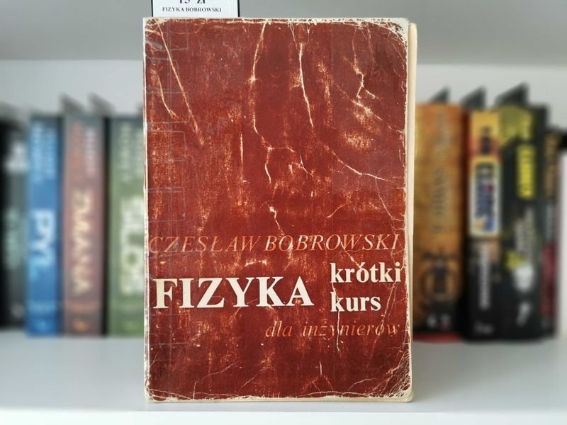 Fizyka. Krótki kurs dla inżynierów - Czesław Bobrowski