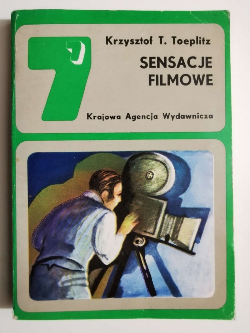 SZCZĘŚLIWA SIÓDEMKA – SENSACJE FILMOWE - Krzysztof T. Toeplitz