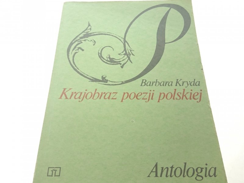 KRAJOBRAZ POEZJI POLSKIEJ. ANTOLOGIA - Kryda 1989