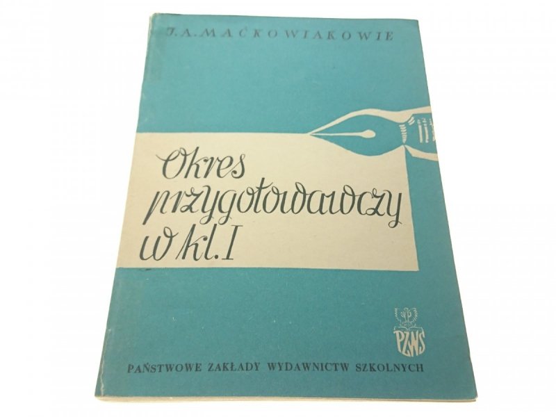 OKRES PRZYGOTOWAWCZY W KL. I - Maćkowiakowie