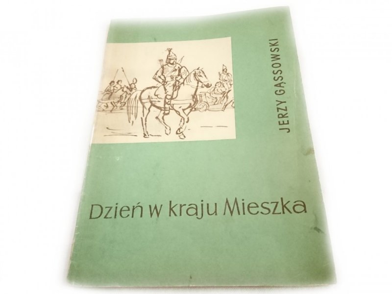 DZIEŃ W KRAJU MIESZKA - Jerzy Gąssowski 1964