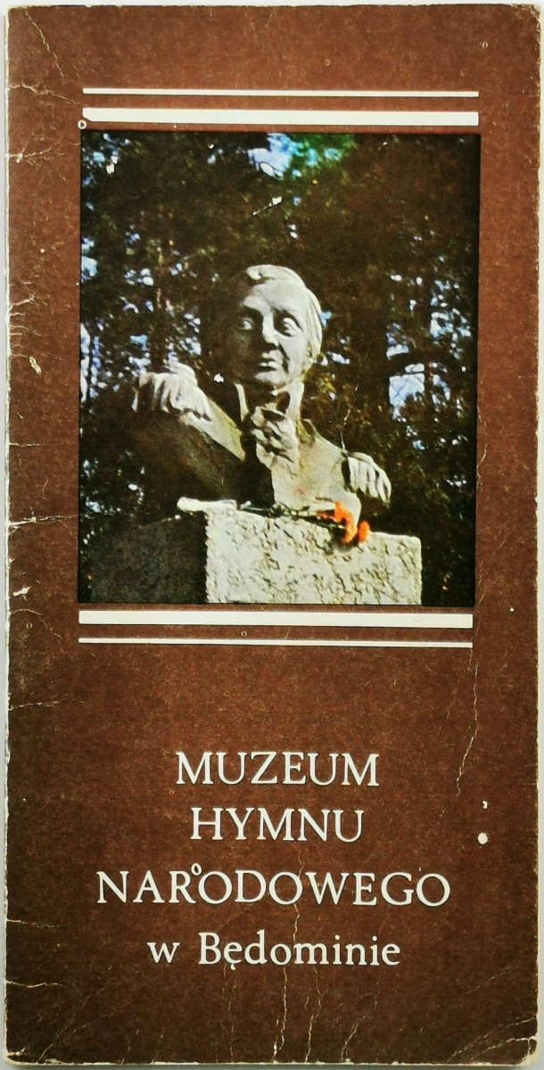 MUZEUM HYMNU NARODOWEGO W BĘDOMINIE - Hanna Domańska