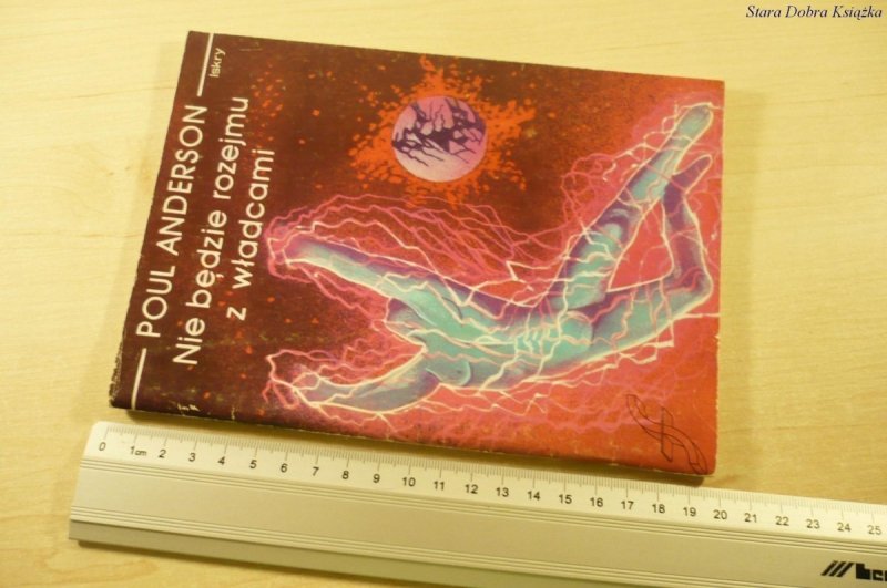 NIE BĘDZIE ROZEJMU Z WŁADCAMI - Poul Anderson 1987