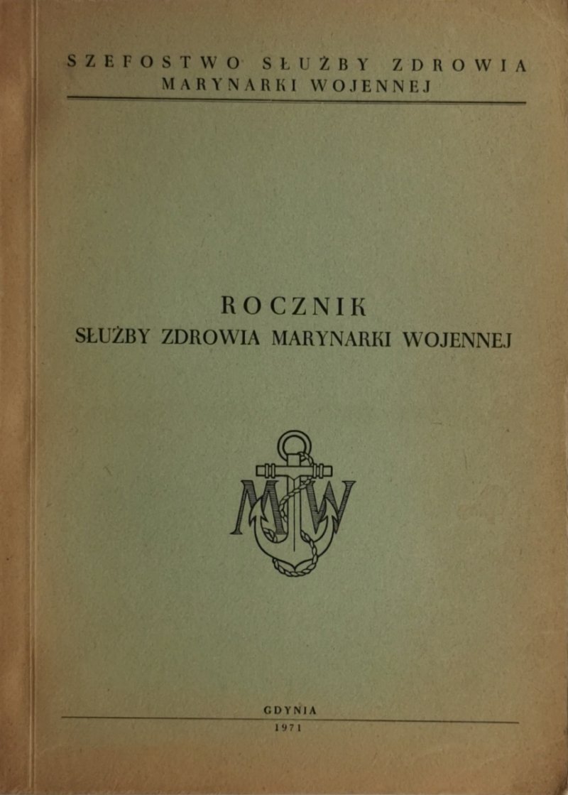 ROCZNIK SŁUŻBY ZDROWIA MARYNARKI WOJENNEJ 1971