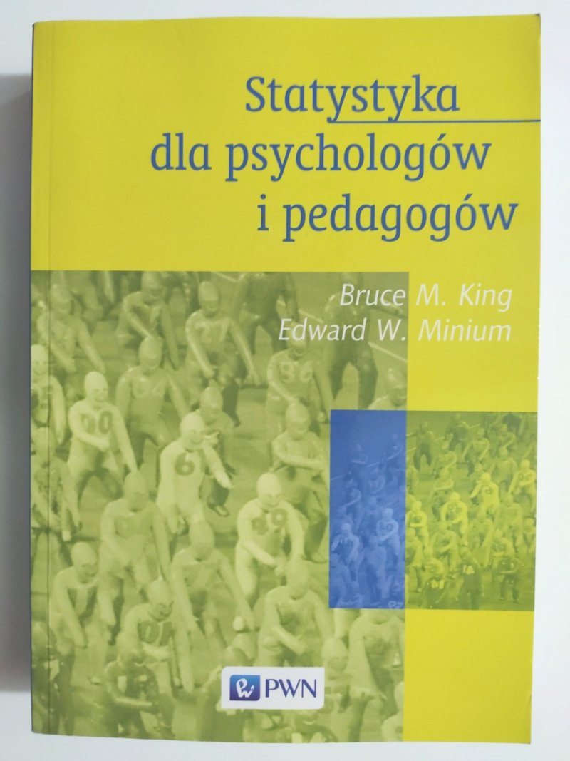 STATYSTYKA DLA PSYCHOLOGÓW I PEDAGOGÓW - Bruce M. King