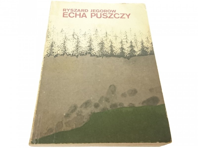 ECHA PUSZCZY - Ryszard Jegorow 1986