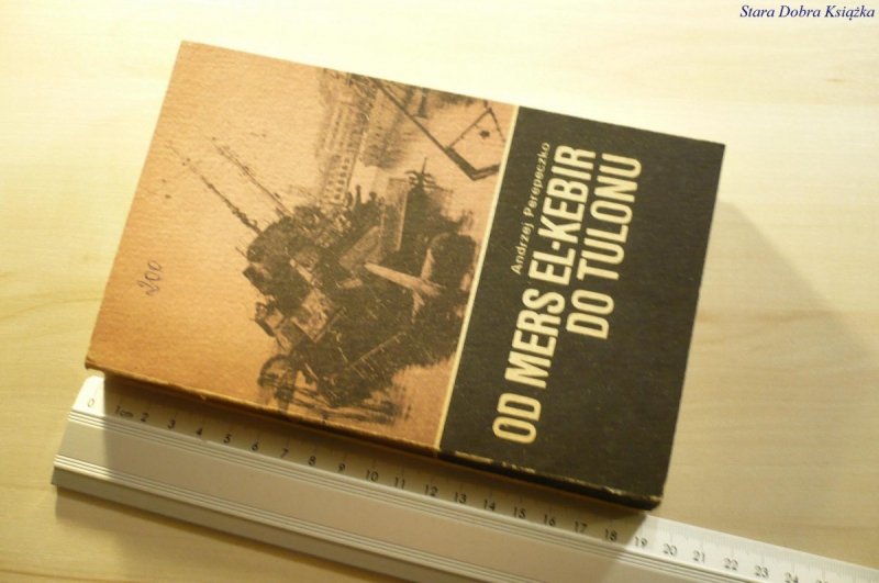 OD MERS EL-KEBIR DO TULONU - Perepeczko 1979