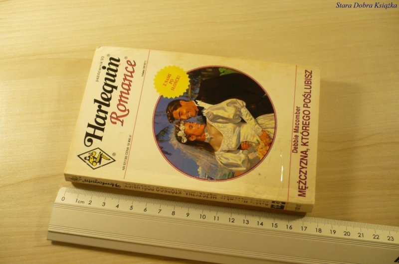 MĘŻCZYZNA, KTÓREGO POŚLUBISZ Debbie Macomber 1993