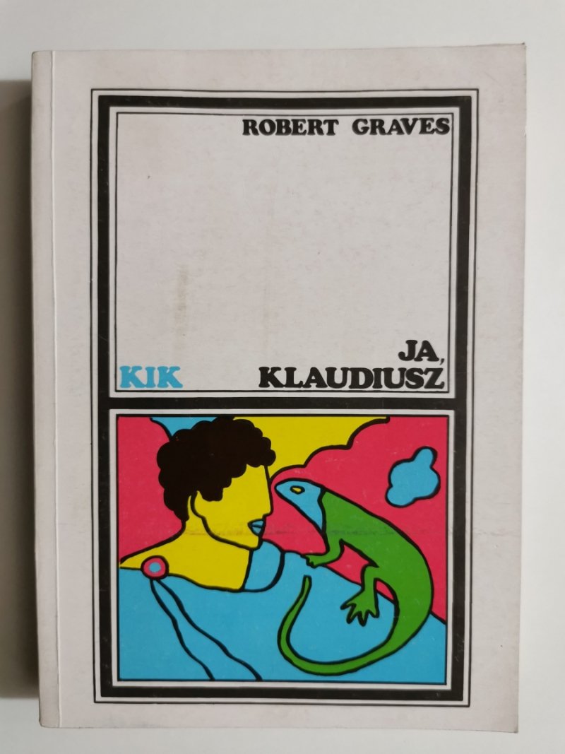 KIK. JA KLAUDIUSZ - Robert Graves