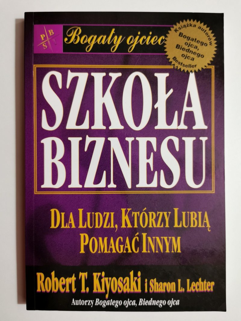 SZKOŁA BIZNESU - Robert T. Kiyosaki